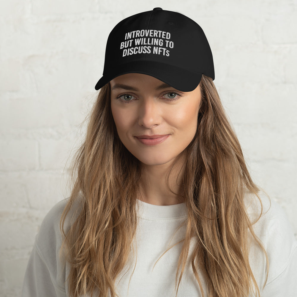 Introverted But Willing To Discuss NFTs Dad Hat | Cryptocurrency Non-Fungible Token Headwear