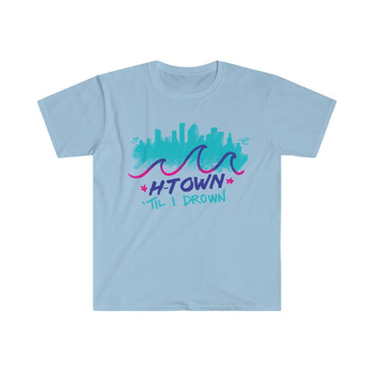 Houston H-Town Til I Drown Unisex Shirt S-3XL - Gildan 64000