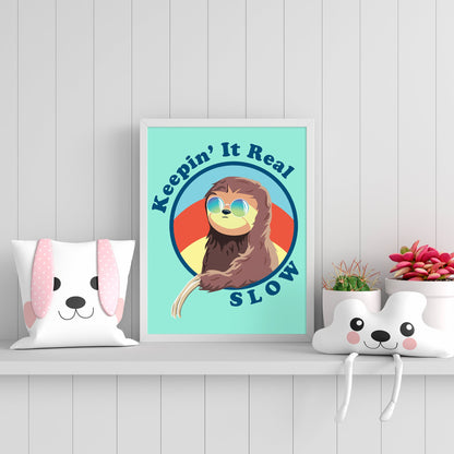 Sloth - Keepin' It Real Slow Cute Art Print | INSTANT DOWNLOAD Printable Home Decor | Kid's Room, Living Room, Office, Game Room