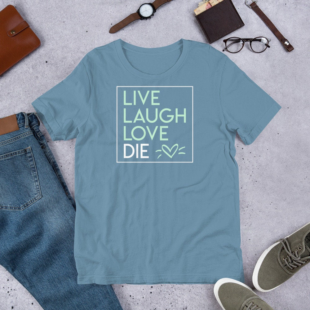 Live Laugh Love Die <3 Shirt | Emo Goth Wear