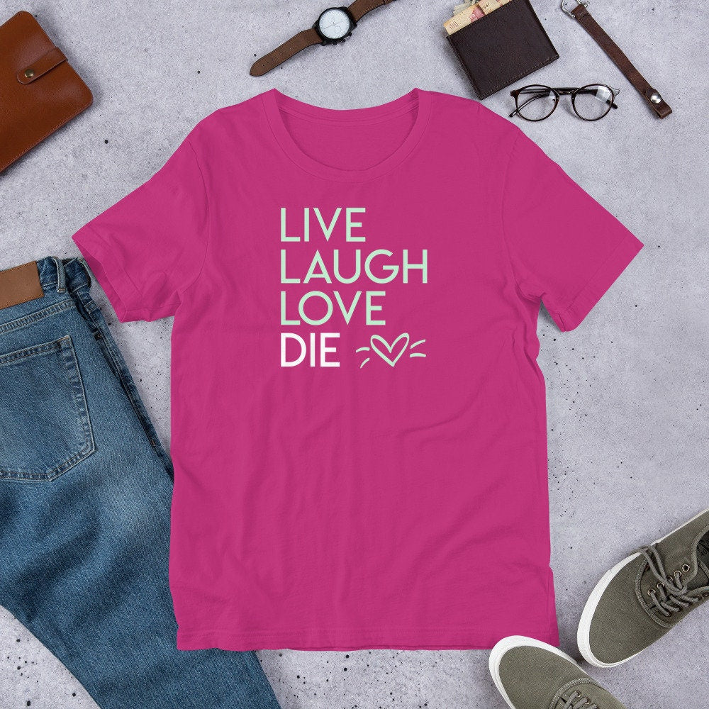 Live Laugh Love Die <3 Shirt | Emo Goth Wear