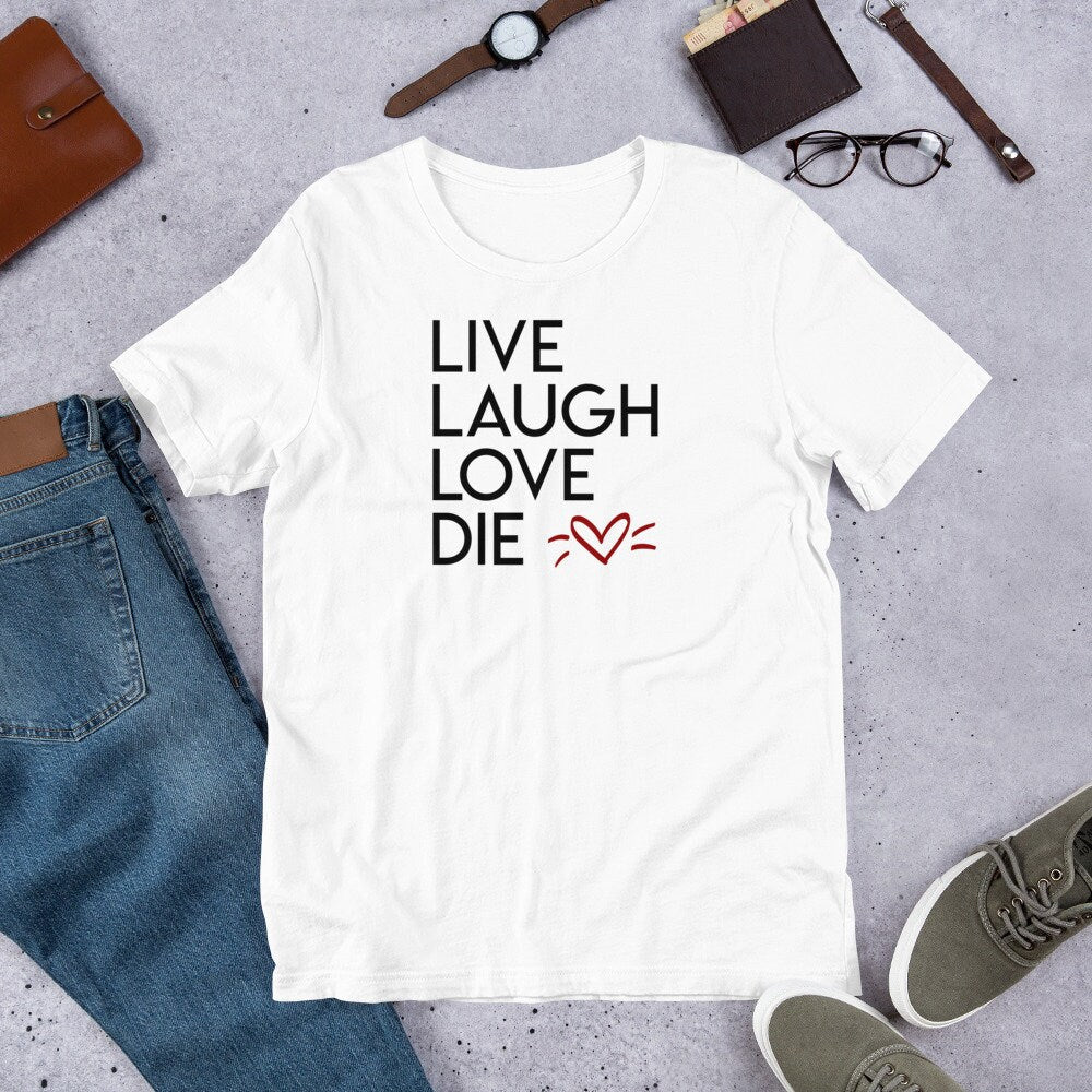 Live Laugh Love Die <3 Shirt | Emo Goth Wear