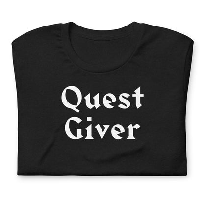 Quest Giver Shirt | Gamer MMORPG Nerd Geeky Apparel | Gaming Questing DnD Dungeon Master Unisex Funny Tee