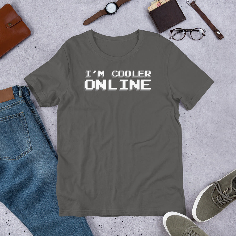 I'm Cooler Online Shirt - Version 2 | Funny Gamer Nerd Apparel