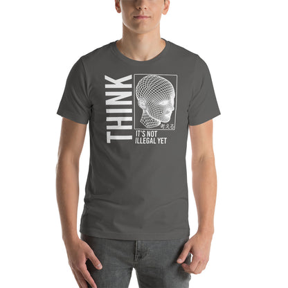 THINK It's Not Illegal (Yet) Shirt | Vaporwave Cyberpunk Aesthetic | Typography Wireframe Tshirt Unisex S-4XL