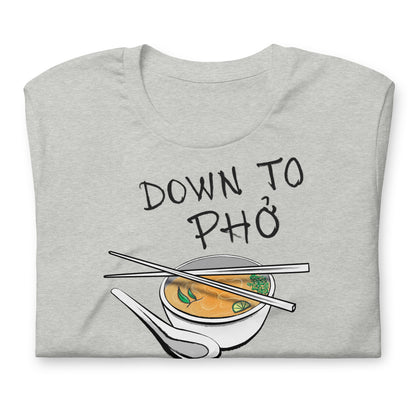 Down to Phó Shirt - Kitchen Cooking Themed | Vietnamese Pho Soup Noodles