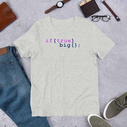 Big If True Coding Shirt | Nerdy Geeky Apparel