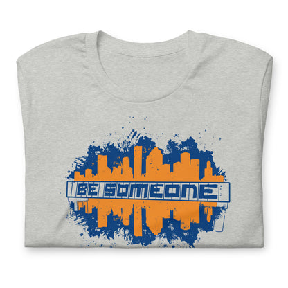 BE SOMEONE Shirt Houston Skyline | HTX Htown Graffiti Unisex Tee S-4XL | Orange City Version