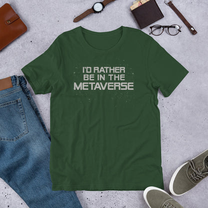 I'd Rather Be in the Metaverse Shirt | Unisex Crypto NFT Non-fungible Token Blockchain Tee