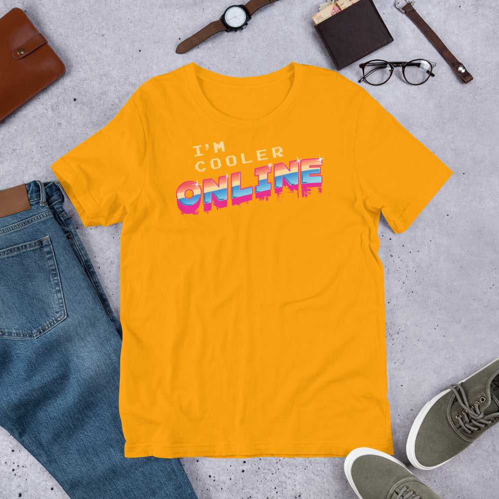 I'm Cooler Online Shirt | Funny Gamer Nerd Apparel