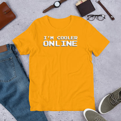 I'm Cooler Online Shirt - Version 2 | Funny Gamer Nerd Apparel