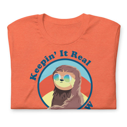 Keepin' It Real Slow Sloth Unisex T-Shirt - Bella Canvas