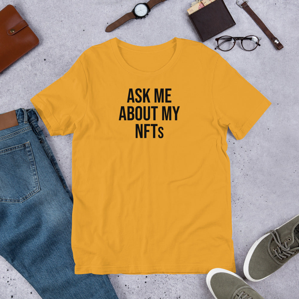 Ask Me About My NFTs Shirt | Apparel for Crypto Artists and Collectors