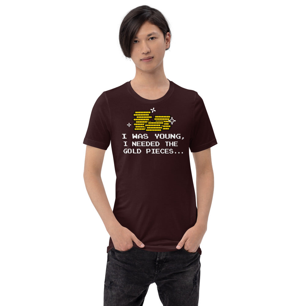 Needed The Gold Pieces Shirt | Nerdy Geeky Gamer Apparel