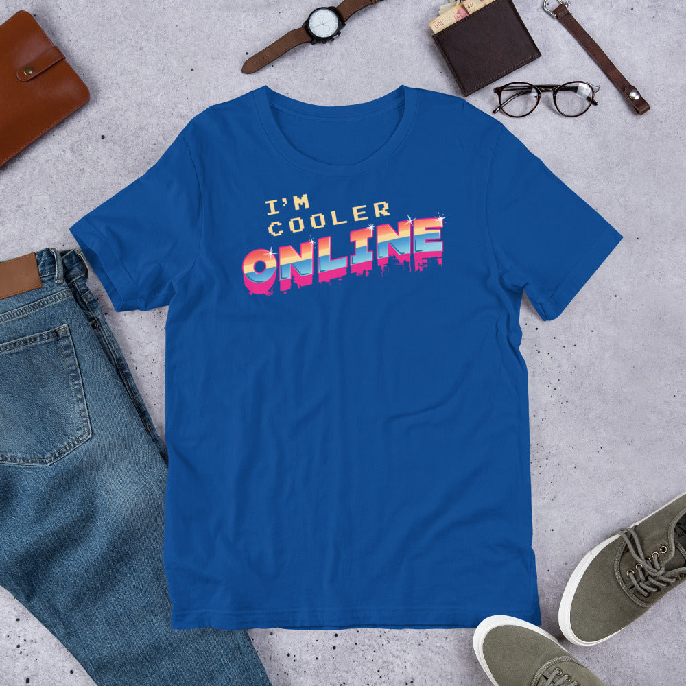 I'm Cooler Online Shirt | Funny Gamer Nerd Apparel