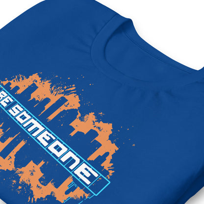 BE SOMEONE Shirt Houston Skyline | HTX Htown Graffiti Unisex Tee S-4XL