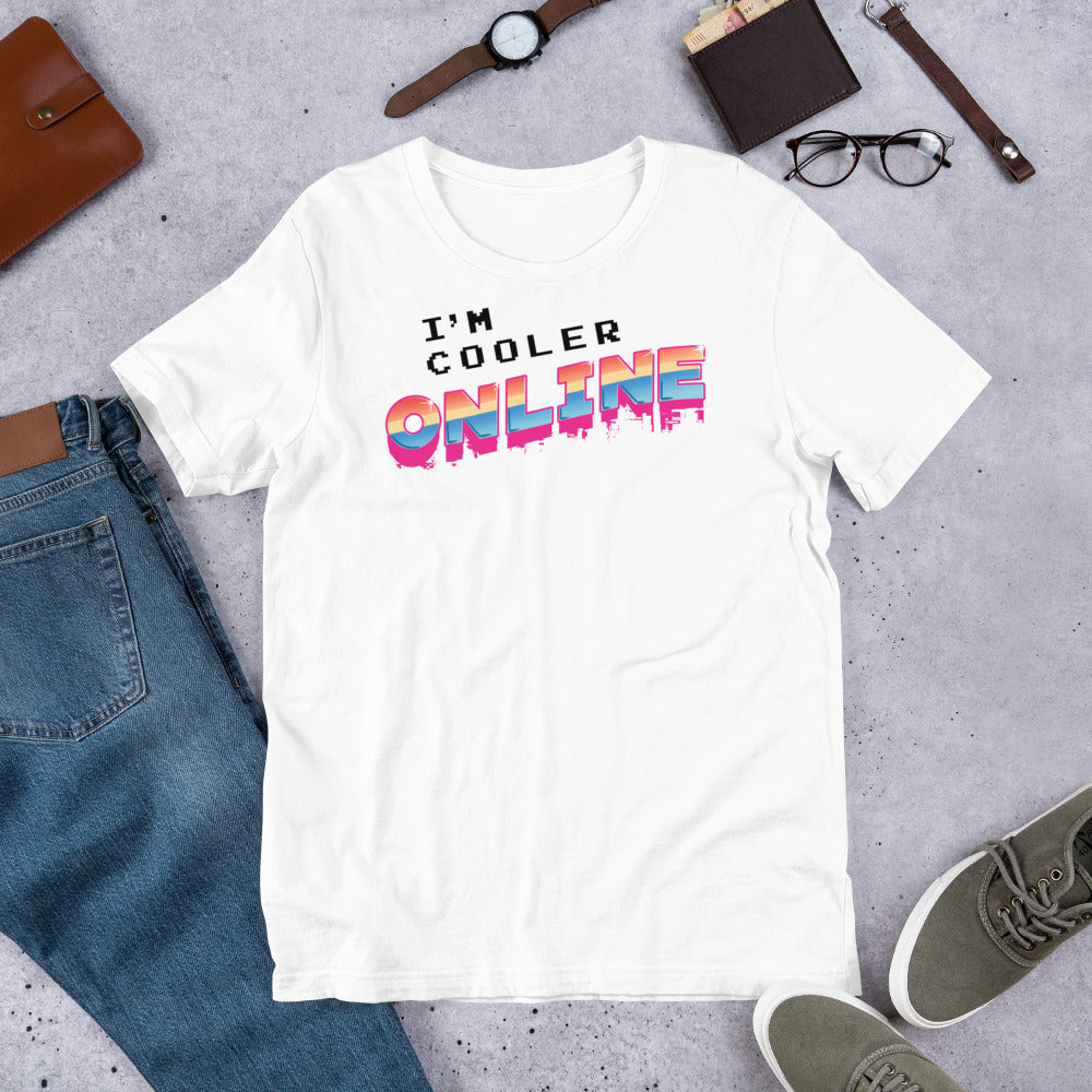 I'm Cooler Online Shirt | Funny Gamer Nerd Apparel