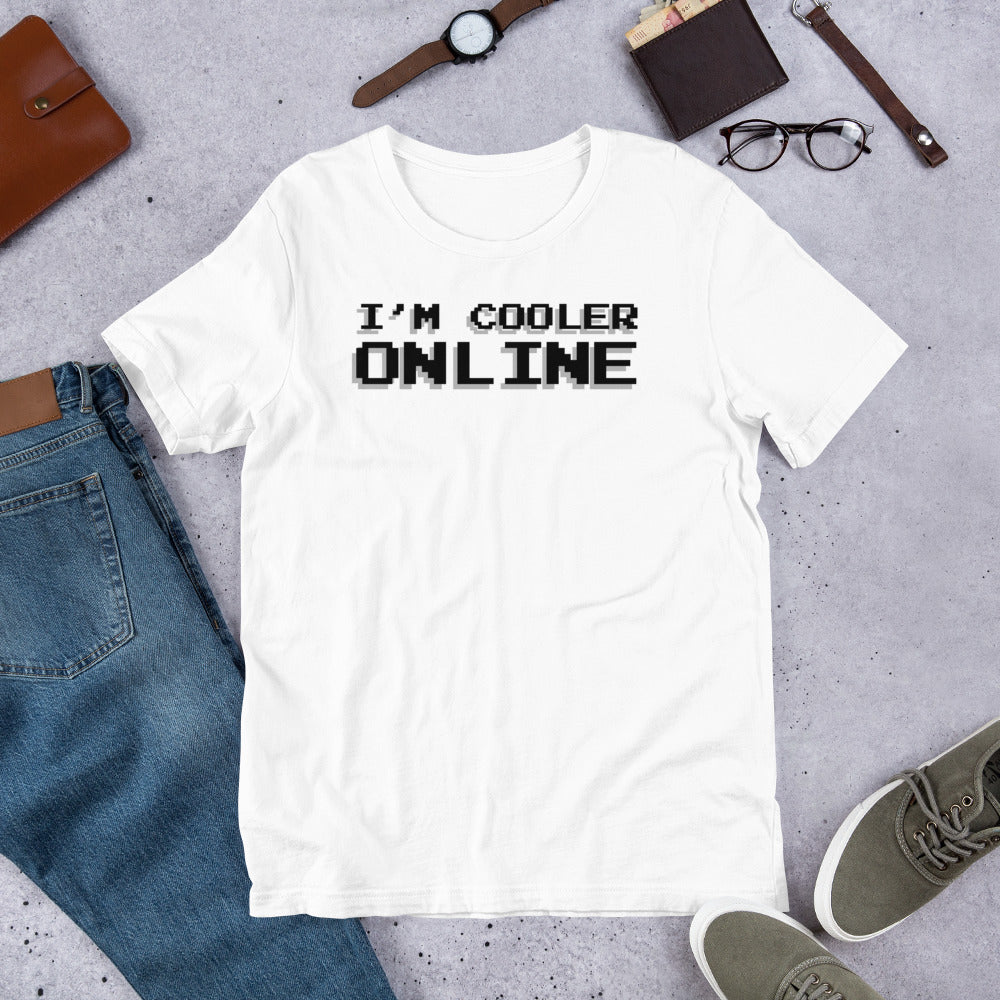 I'm Cooler Online Shirt - Version 2 | Funny Gamer Nerd Apparel