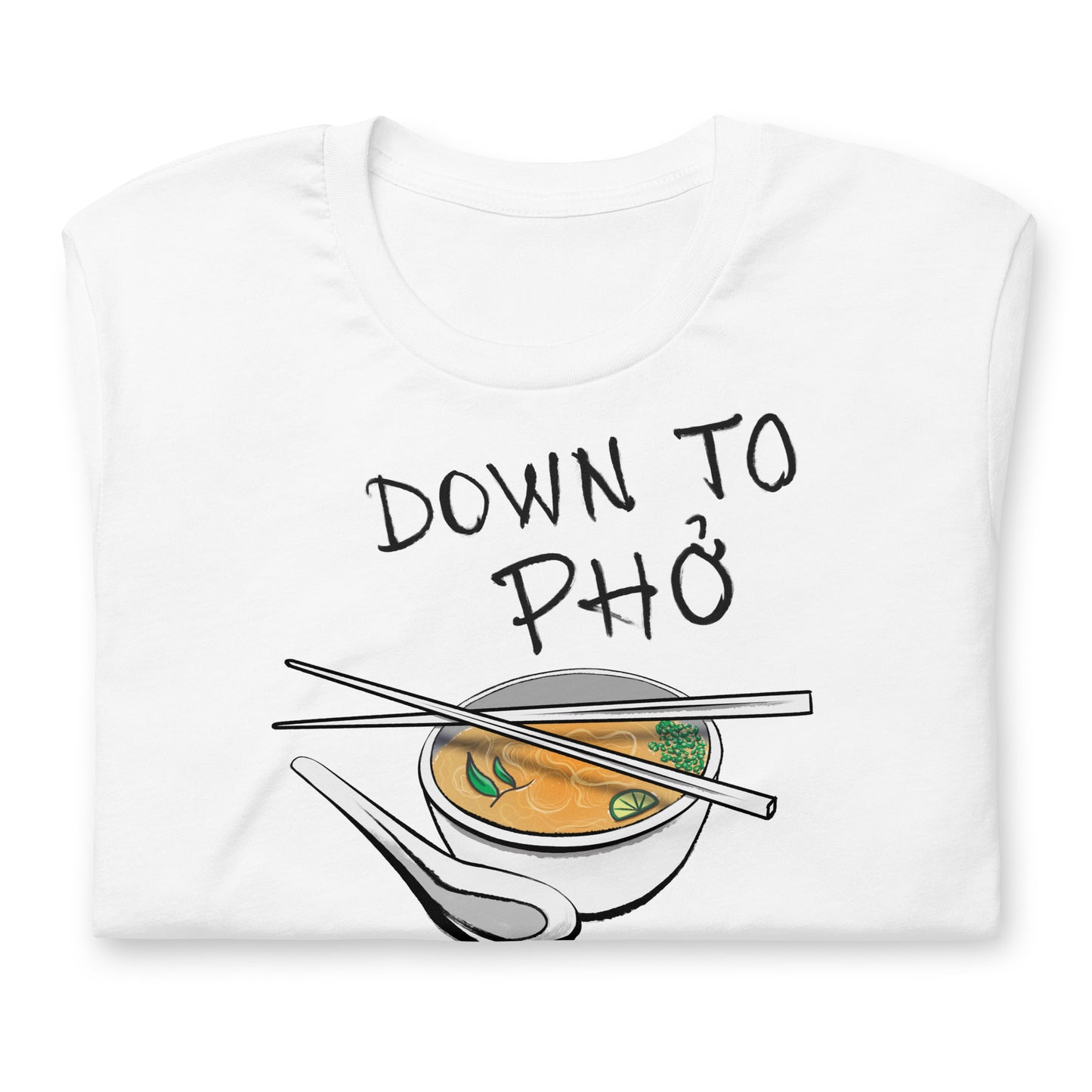 Down to Phó Shirt - Kitchen Cooking Themed | Vietnamese Pho Soup Noodles