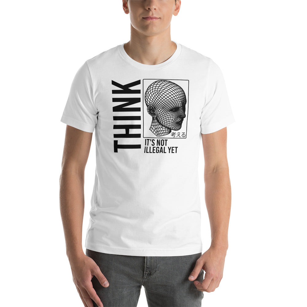 THINK It's Not Illegal (Yet) Shirt | Vaporwave Cyberpunk Aesthetic | Typography Wireframe Tshirt Unisex S-4XL