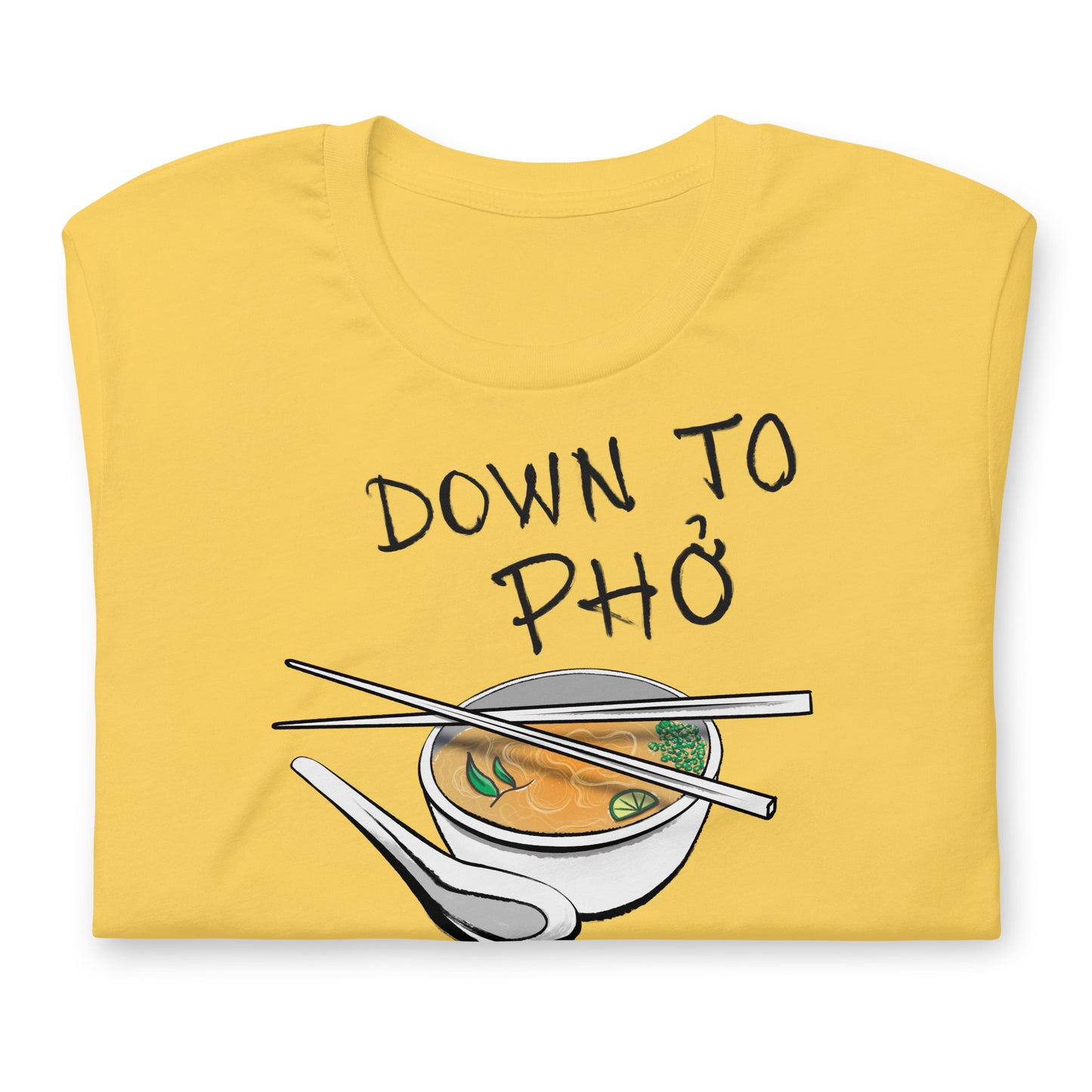 Down to Phó Shirt - Kitchen Cooking Themed | Vietnamese Pho Soup Noodles