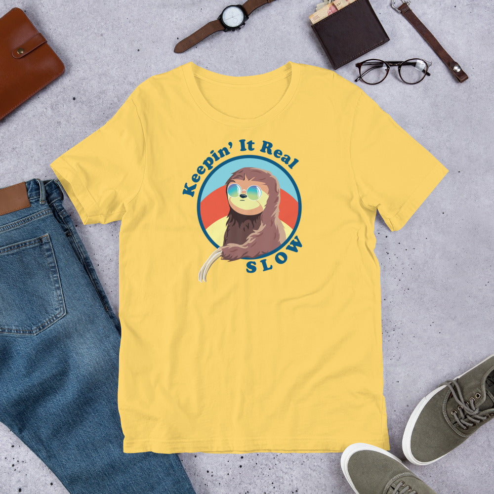 Keepin' It Real Slow Sloth Unisex T-Shirt - Bella Canvas