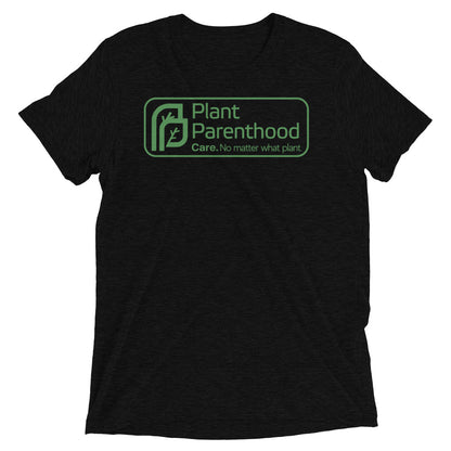 Plant Parenthood Men Women's Tri-Blend Tee | Bella Canvas Parody & Plant Shirt